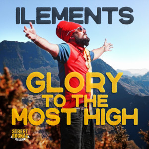 Listen to Glory to the Most High song with lyrics from Ilements