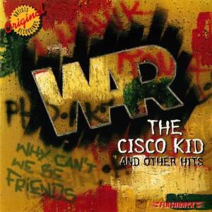 ดาวน์โหลดและฟังเพลง The Cisco Kid พร้อมเนื้อเพลงจาก War