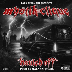 MALAKAI OF DARKREALM的專輯Hauled Off (feat. Rip Manzon, MALAKAI OF DARKREALM & KRVZY K) [Explicit]