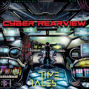 ดาวน์โหลดและฟังเพลง Cyber Rear View พร้อมเนื้อเพลงจาก Timetales