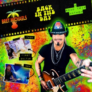 อัลบัม Back in the Day (A Road Trip Throwback Anthem) ศิลปิน Bret Michaels