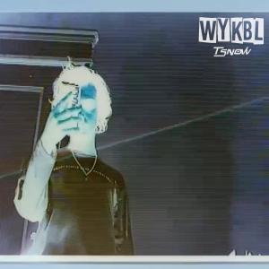 收聽T Snow的WYKBL (Explicit)歌詞歌曲