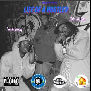 收聽Coolie Sway的Life of a Hustler (feat. Dat Boi Dair) (Explicit)歌詞歌曲