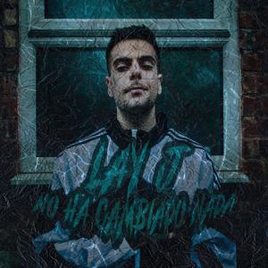 ดาวน์โหลดและฟังเพลง No Ha Cambiado Nada พร้อมเนื้อเพลงจาก Lay J