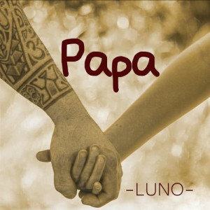 ดาวน์โหลดและฟังเพลง Papa (Explicit) พร้อมเนื้อเพลงจาก Luno