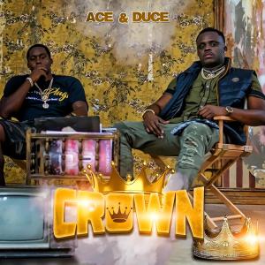 ดาวน์โหลดและฟังเพลง Crown (Explicit) พร้อมเนื้อเพลงจาก Ace&Duce