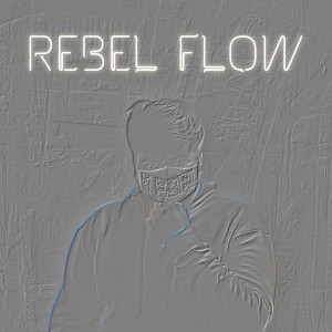 อัลบัม REBEL FLOW ศิลปิน Rebel