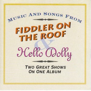 The Allegro Theatre Chorus的專輯Hello Dolly & Fiddler On The Roof