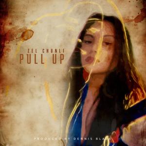 收聽Dennis Blaze的Pull Up (feat. Zel Chunli) (Explicit)歌詞歌曲