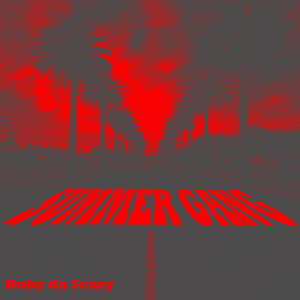 Listen to summer gang (Explicit) song with lyrics from Ruby da $cary