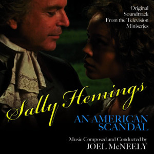 收聽Joel McNeely的The French Revolution (From the Original Soundtrack Recording for "Sally Hemings: An American Scandal")歌詞歌曲