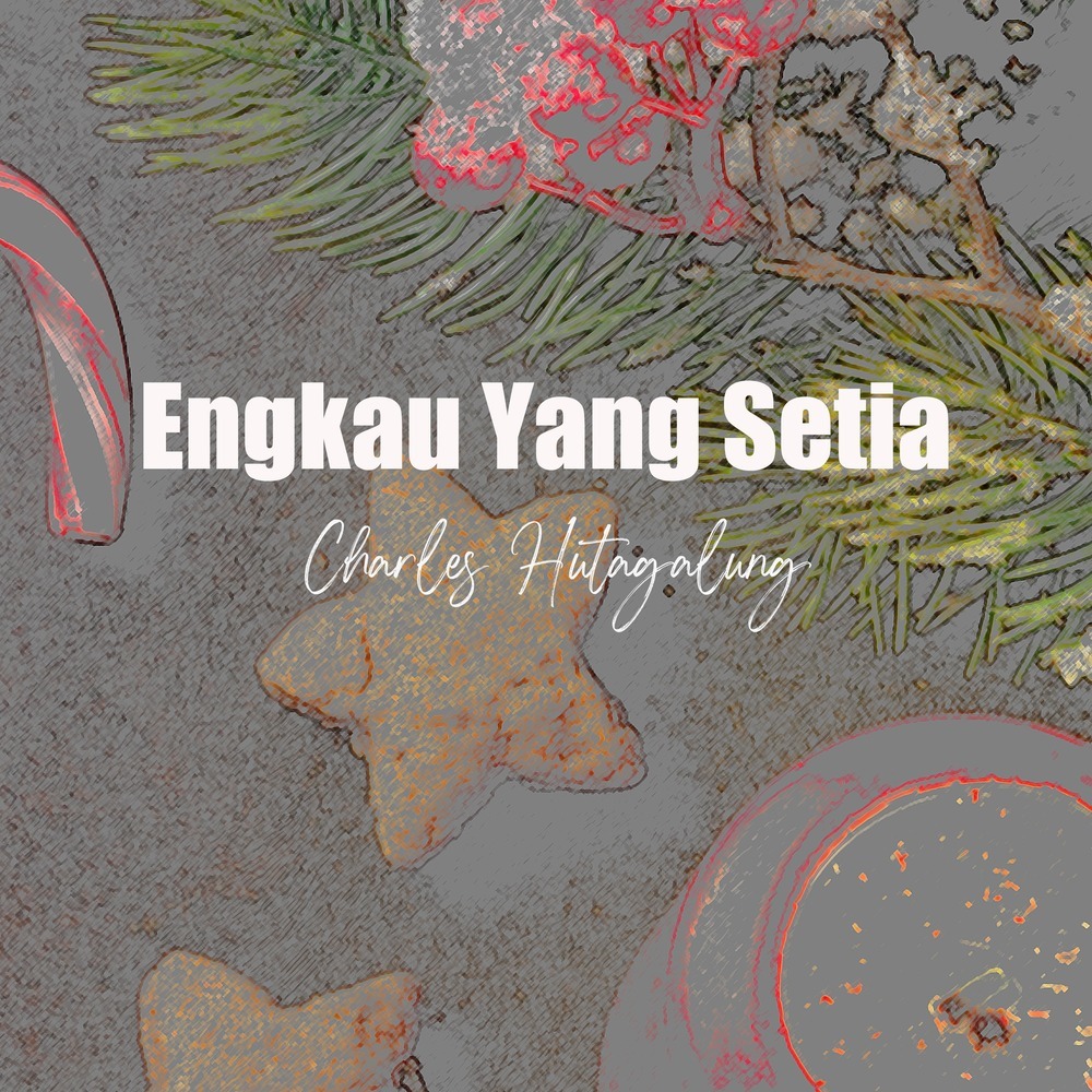 Engkau Yang Setia