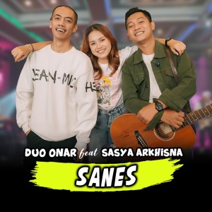 Dengarkan Sanes lagu dari Duo Onar dengan lirik