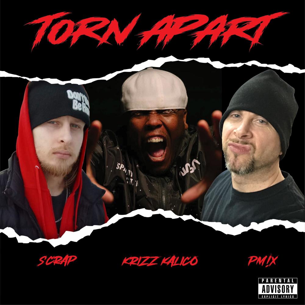 Torn Apart (feat. Krizz Kaliko & PM!X) (Explicit)