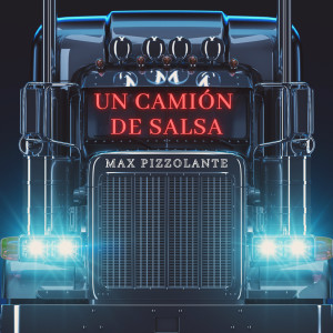 Max Pizzolante的專輯Un Camión De Salsa