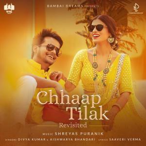 Album Chhaap Tilak (Revisited) oleh Aishwarya Bhandari
