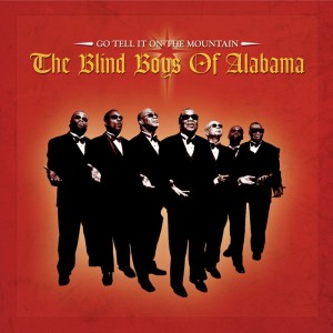 Album Go Tell It On The Mountain from The Blind Boys Of Alabama