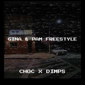 Choc的專輯Gina and Pam Freestyle (Explicit)