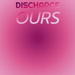 Various的专辑Discharge Ours