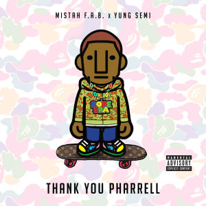 อัลบัม Thank You Pharrell (Explicit) ศิลปิน Mistah F.A.B