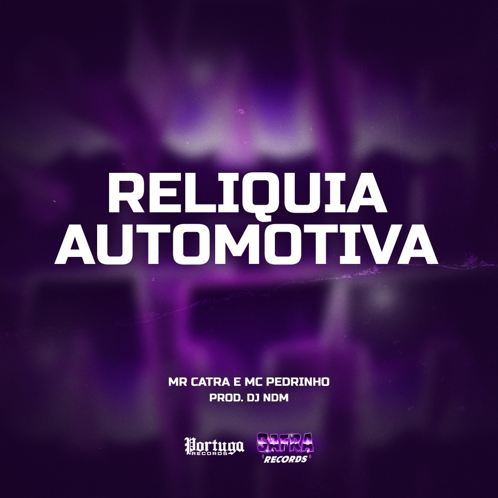 Reliquia Automotiva (Explicit)