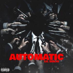 Dengarkan AUTOMATIC (Explicit) lagu dari Lil Senju dengan lirik