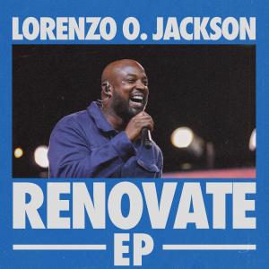 收聽Lorenzo O Jackson的Renovate (Brandon Sharp Remix)歌詞歌曲