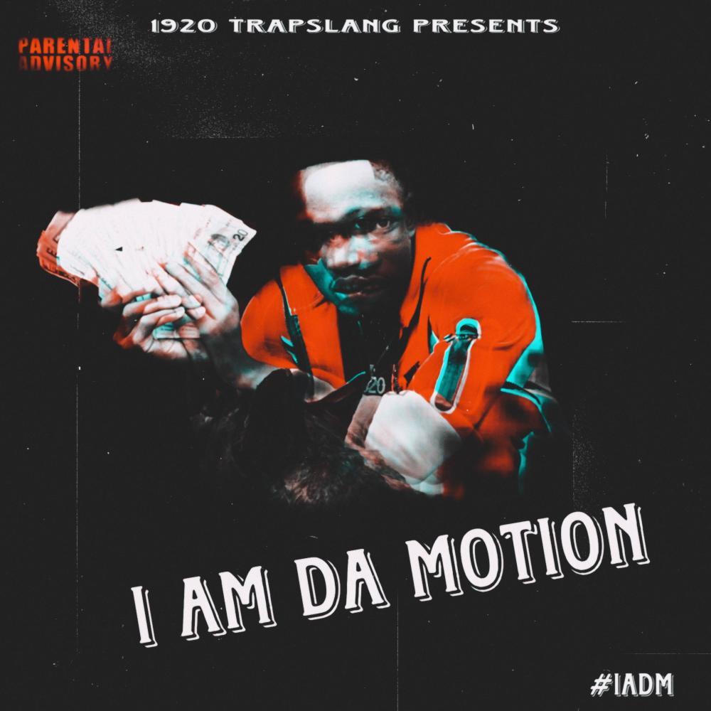 I Am Da Motion (Explicit)