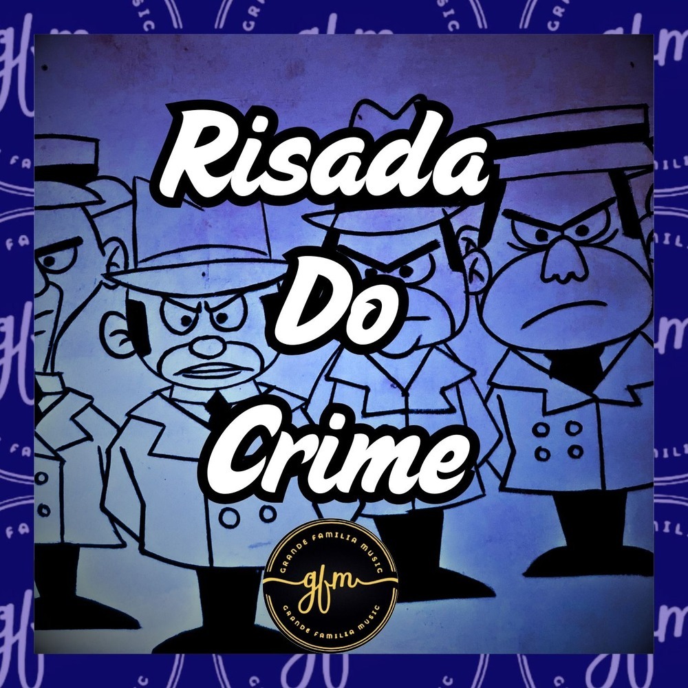 Risada Do Crime (Explicit)