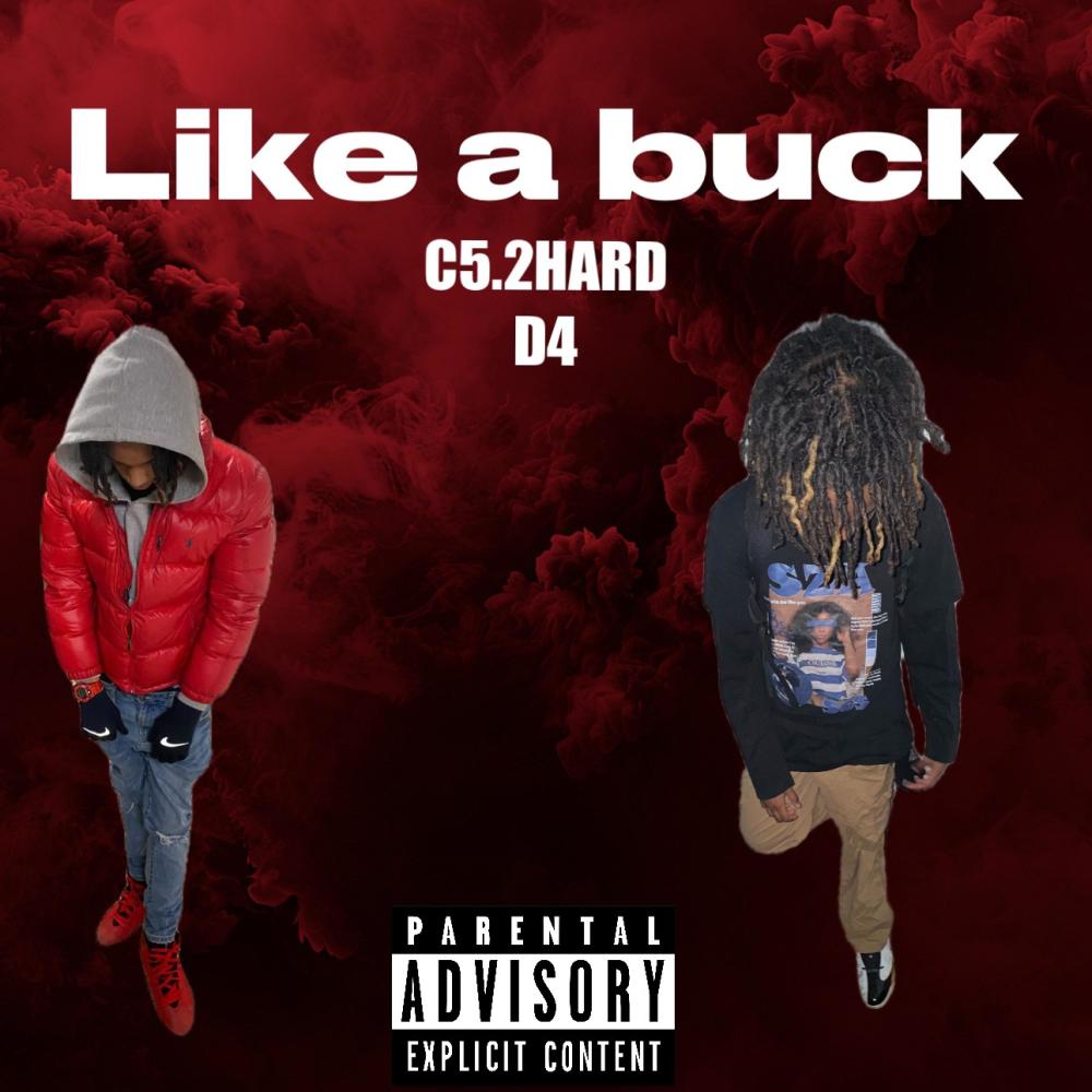 Like a buck (feat. D4) (Explicit)