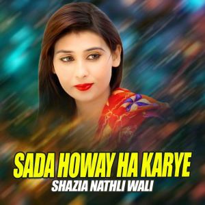 Album Sada Howay Ha Karye from Shazia Nathli Wali
