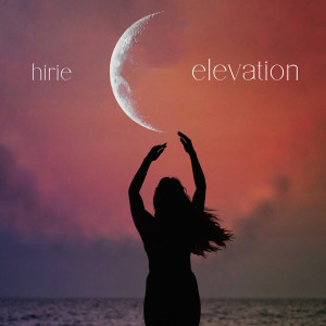 Hirie的專輯Elevation