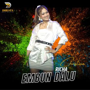 Dengarkan Embun Dalu lagu dari Richa Christina dengan lirik