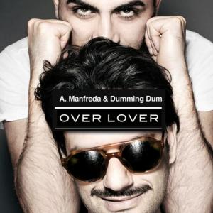 ดาวน์โหลดและฟังเพลง Over Lover (Main Mix) พร้อมเนื้อเพลงจาก Alberto Manfreda