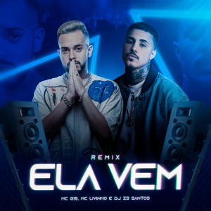 Ela Vem (Remix) (Explicit)