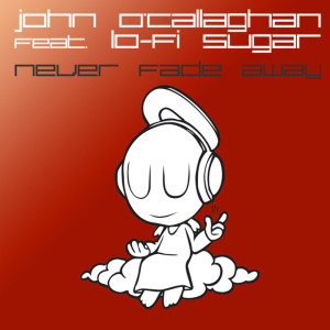 Dengarkan lagu Never Fade Away (Album Version) nyanyian John O'Callaghan dengan lirik