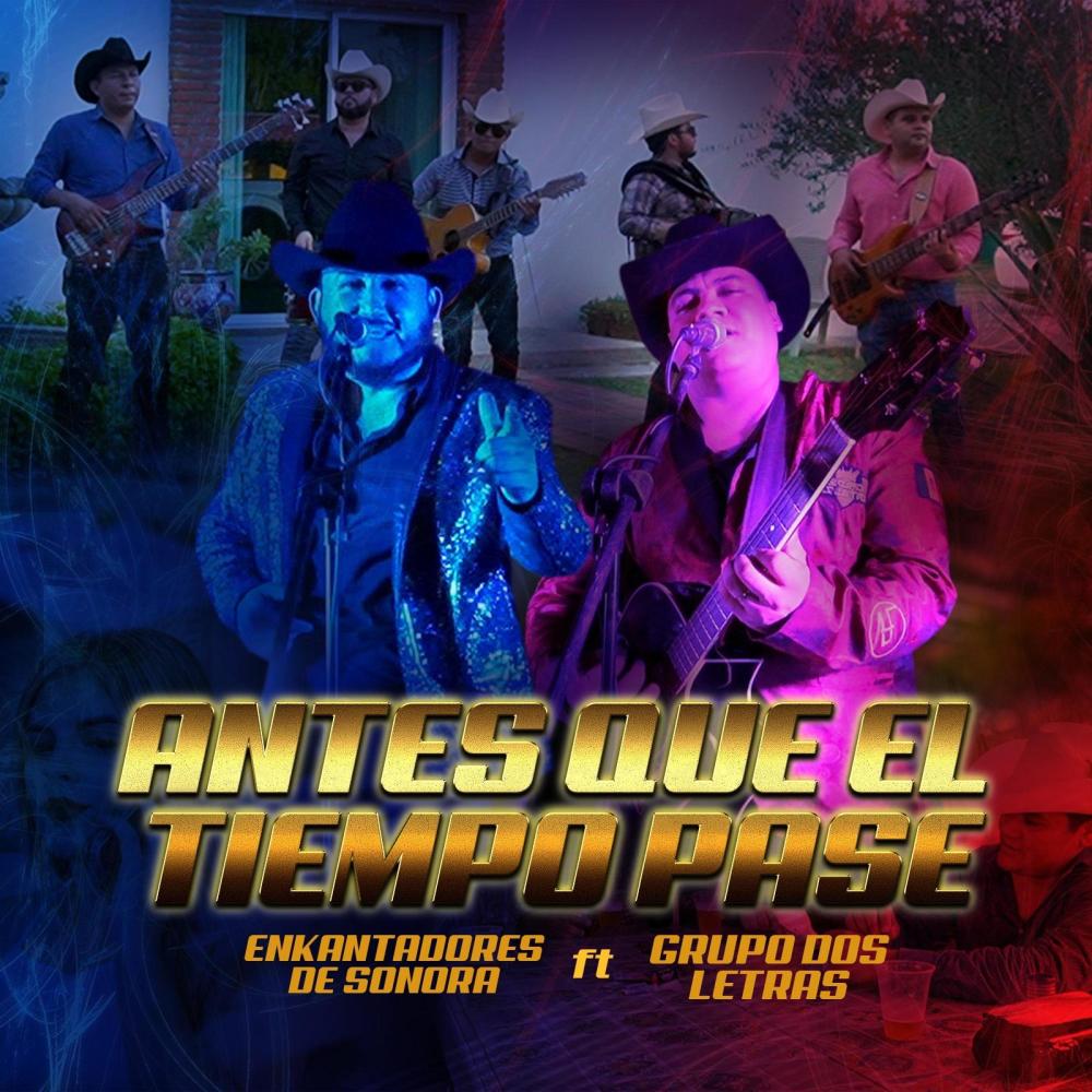 Antes Que El Tiempo Pase (feat. Grupo Dos Letras)