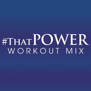 收聽Power Music Workout的#Thatpower (Club Remix Radio Edit)歌詞歌曲