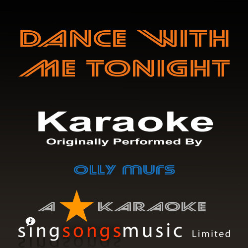 Dance With Me Tonight (Originally Performed By Olly Murs) [Karaoke Audio Version] (Karaoke Audio Version)