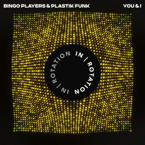 อัลบัม You & I ศิลปิน Bingo Players