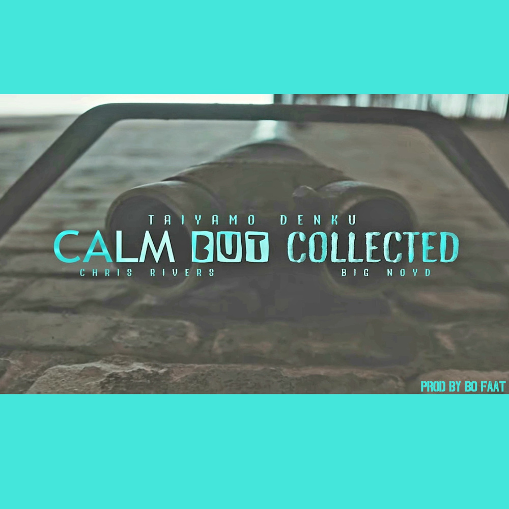 Calm but Collected (Explicit)