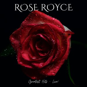 Rose Royce的專輯Greatest Hits - Live!