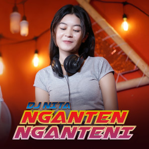 收聽DJ Nita的Nganten Nganteni歌詞歌曲