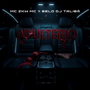 Album ADULTERIO (Explicit) from DJ TALIBÃ