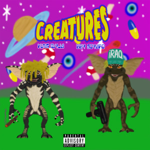 Album Creatures (Explicit) from King Myja