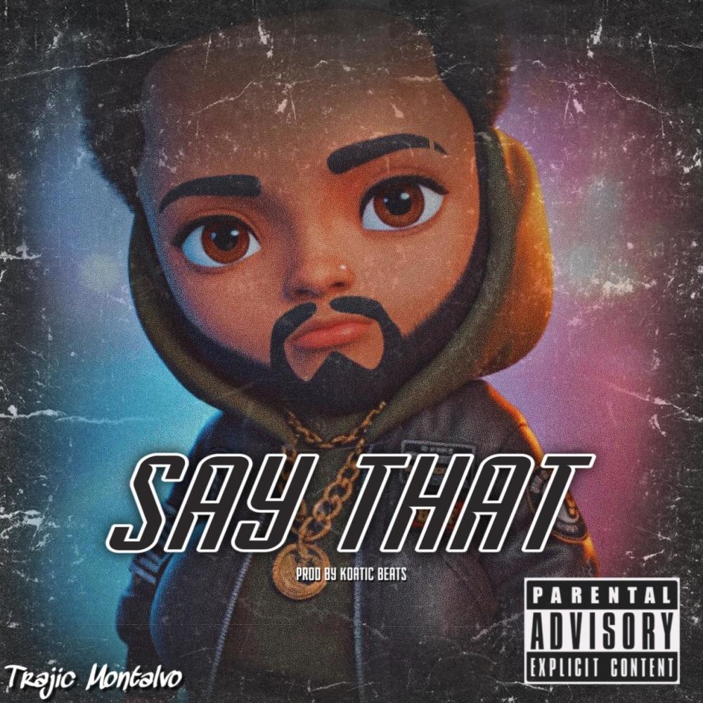 Say That (Explicit)