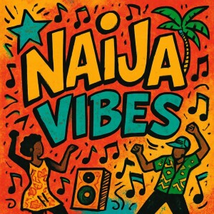 Listen to Naija Vibes song with lyrics from CULTONES