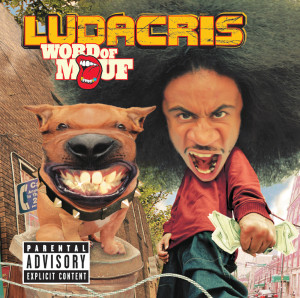 Ludacris的專輯Word Of Mouf