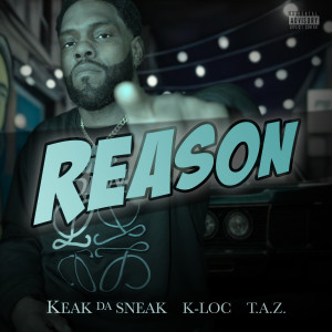 K-Loc的專輯Reason (Explicit)