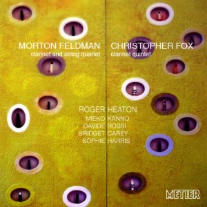 Roger Heaton的專輯Fox, C.: Clarinet Quintet / Feldman, M.: Clarinet and String Quartet